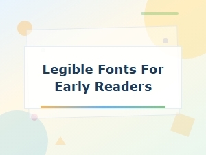Free Legible Fonts Perfect for Early Readers